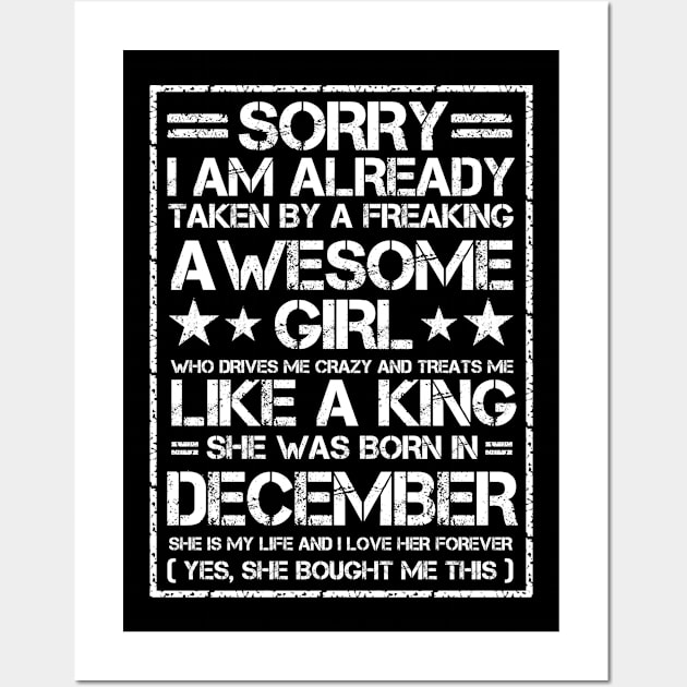 Sorry I Am Already Taken By A Freaking Awesome Girl December Wall Art by issambak